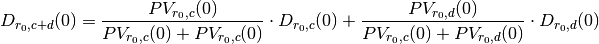 D_{r_0, c+d}(0) &= \frac{PV_{r_0, c}(0)}{PV_{r_0, c}(0) + PV_{r_0, c}(0)} \cdot D_{r_0, c}(0)
                    + \frac{PV_{r_0, d}(0)}{PV_{r_0, c}(0) + PV_{r_0, d}(0)} \cdot D_{r_0, d}(0)